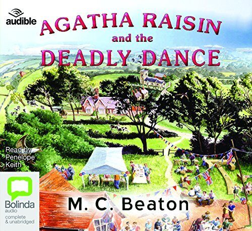Agatha Raisin and the Deadly Dance