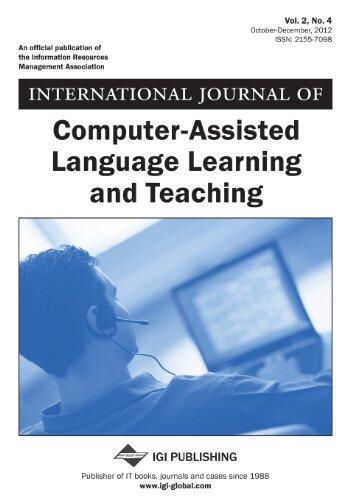 International Journal of Computer-Assisted Language Learning and Teaching, Vol 2 ISS 4
