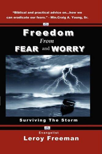 Freedom from Fear and Worry by Leroy Freeman