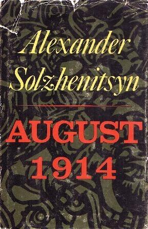 August 1914: A Novel