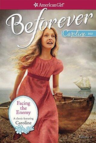 Facing the Enemy: A Caroline Classic Volume 2