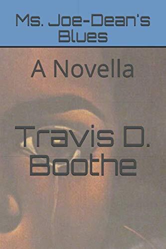 Ms. Joe-Dean's Blues: A Novella
