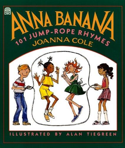 Anna Banana : 101 Jump Rope Rhymes