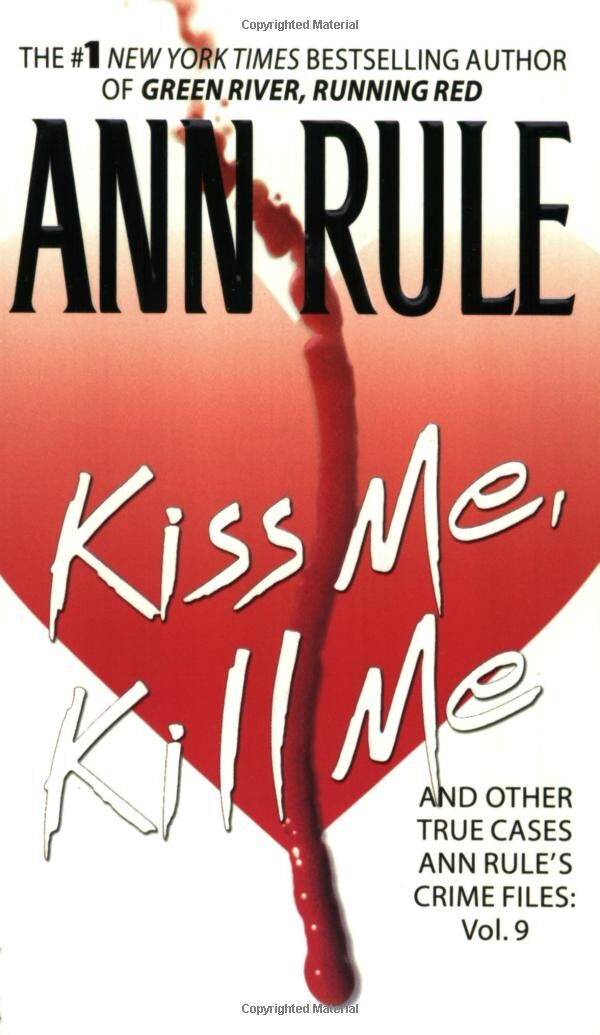 Kiss Me, Kill Me and Other True Cases
