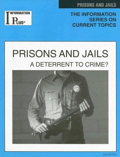 Prisons And Jails, 2005: A Deterrent To Crime?