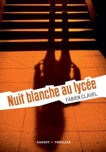 La trilogie Lana Blum -Nuit blanche au lycée (Heure noire)
