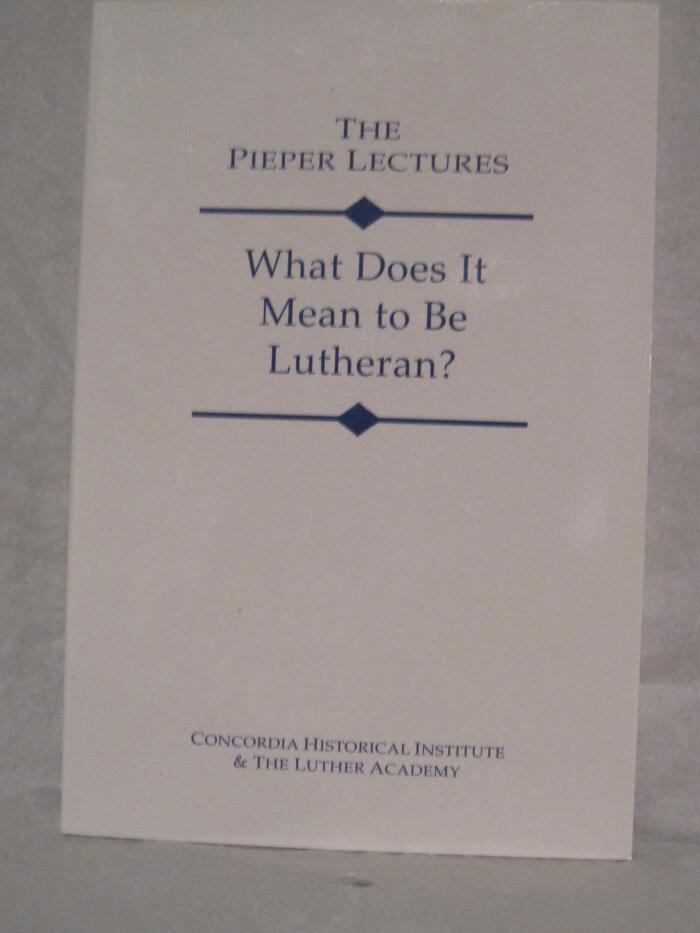 What Does It Mean to Be Lutheran?