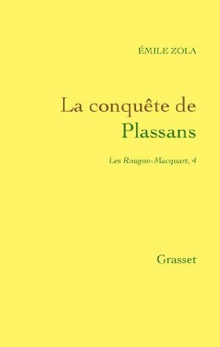 La conquête de Plassans: Les Rougon-Macquart (Littérature)