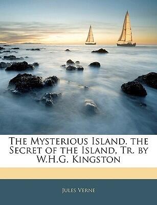 The Mysterious Island. the Secret of the Island