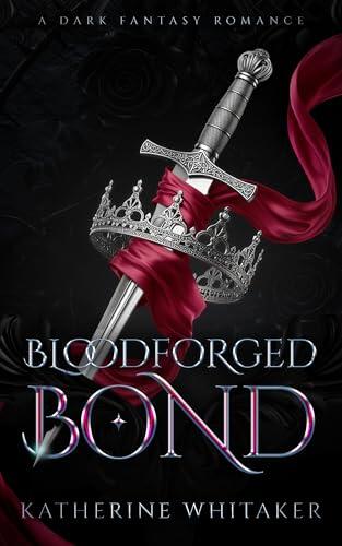 Bloodforged Bond: A Dark Fantasy Romance