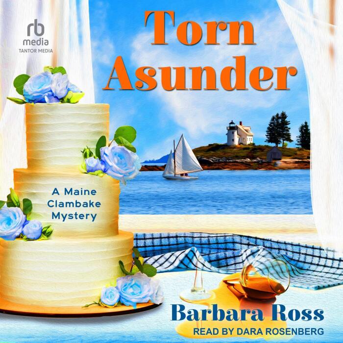 Torn Asunder: A Maine Clambake Mystery, Book 12
