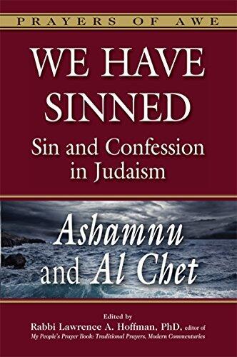We Have Sinned: Sin and Confession in Judaism