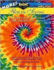 MORE! Problem Solving: BASIC/Not Boring: Inventive Exercises to Sharpen Skills and Raise Achievement