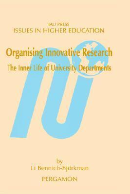 Organising Innovative Research: The Inner Life of University Departments