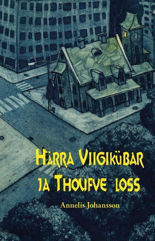 Härra Viigikübar ja Thoufve loss