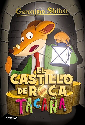 Geronimo Stilton 4. El castillo de Roca Tacaña