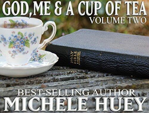 God, Me & a Cup of Tea, Part 2