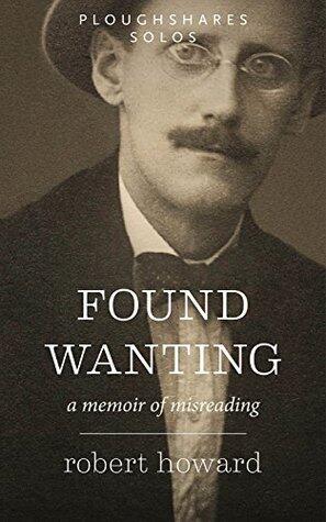 Found Wanting: A Memoir of Misreading