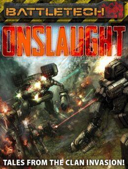 Battletech: Onslaught (Tales from the Clan Invasion!)