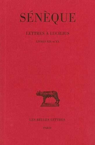 Lettres À Lucilius Tome V, Livres XIX - XX, Lettres 110-124