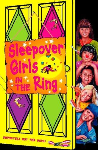 Sleepover Girls in the Ring: Join the Club for a Fun Adventure of Circus Mischief