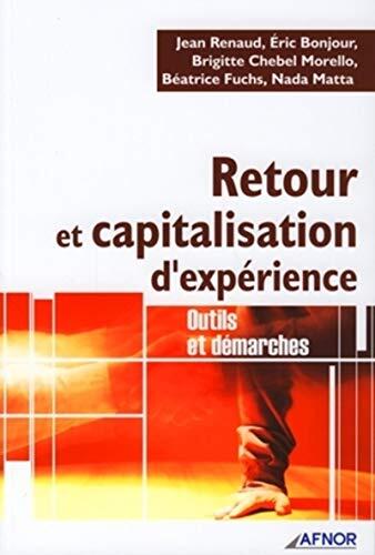 Retour et capitalisation d'expérience: Outils et démarches