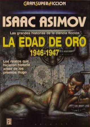 La Edad de Oro: 1946-1947