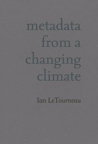 Metadata from a Changing Climate