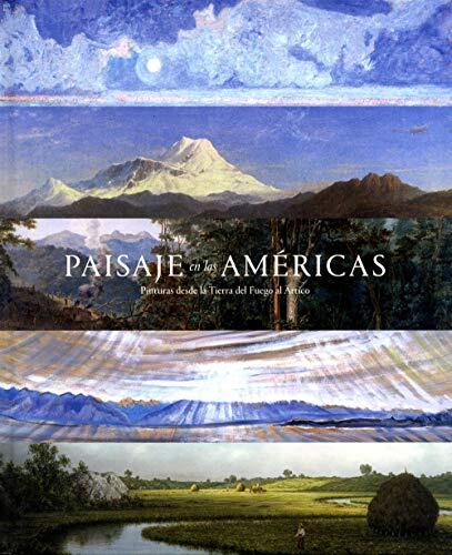 Paisaje en las américas - Pintura desde la tierra del fuego al ártico