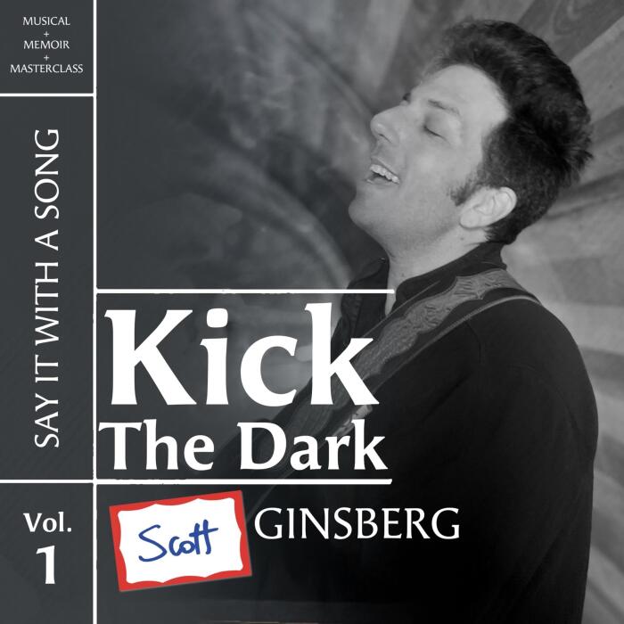 Kick the Dark: A Musical Memoir Masterclass About Death