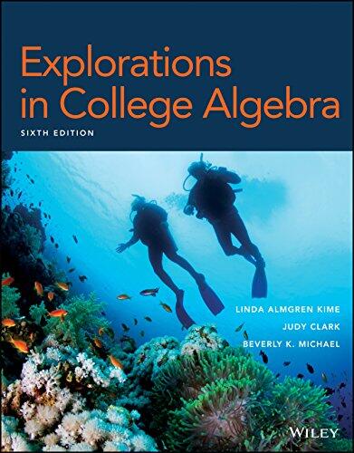 Explorations in College Algebra (6th Edition)