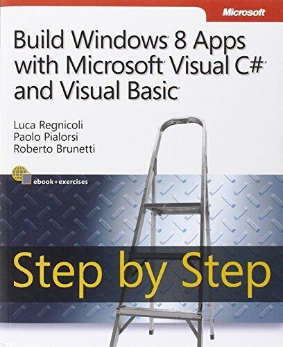 Build Windows 8 Apps with Microsoft Visual C# and Visual Basic Step by Step