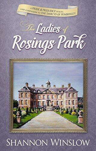 The Ladies of Rosings Park: A Pride and Prejudice Sequel