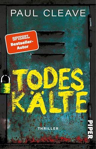 Todeskälte: Thriller | "Paul Cleaves Thriller sind für mich ein echtes Muss" Lee Child