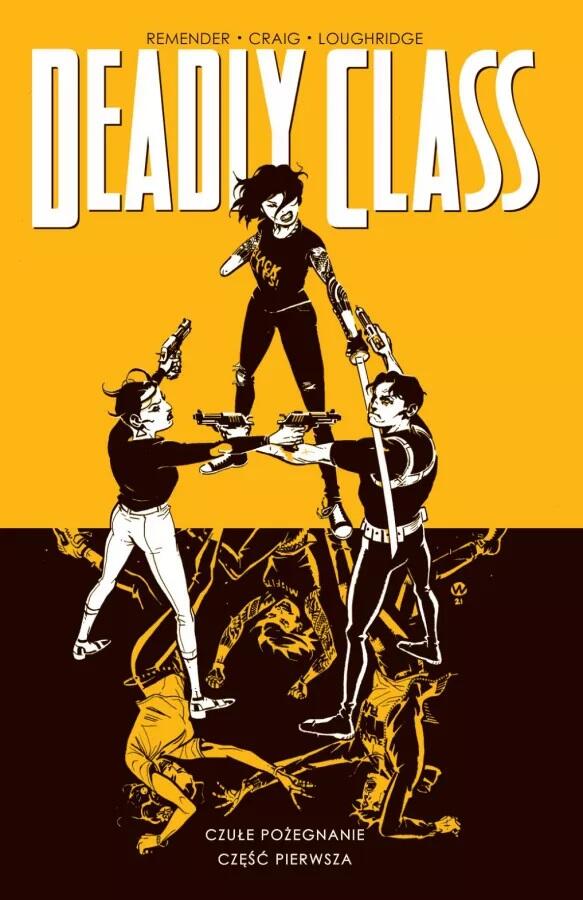 Deadly Class, tom 11: Czułe pożegnanie, cz. 1