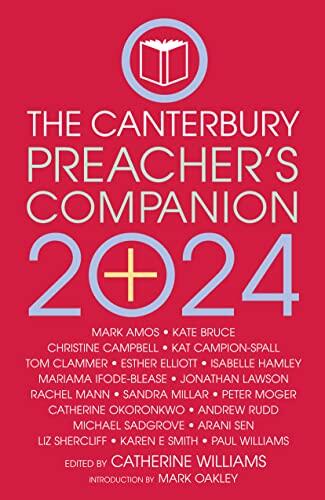 The 2024 Canterbury Preacher's Companion: 150 complete sermons for Sundays, Festivals and Special Occasions - Year B