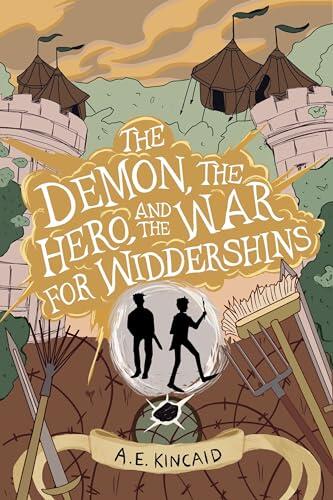 The Demon, the Hero, and the War for Widdershins: A Mal & Reg Novel of Widdershins