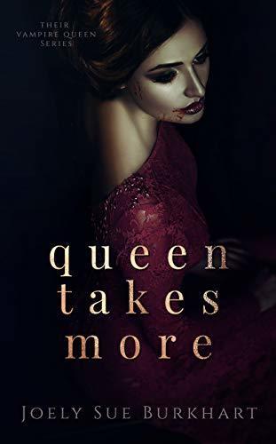 Queen Takes More