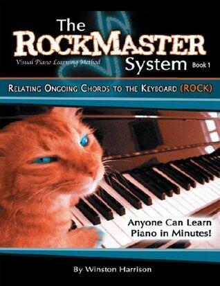 The Rockmaster System Book 1: Relating Ongoing Chords to the Keyboard