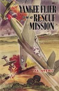 A Yankee Flier On A Rescue Mission