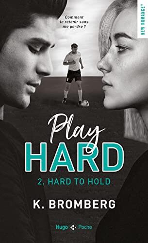 Play Hard Series (Tome 2: Hard to Hold)