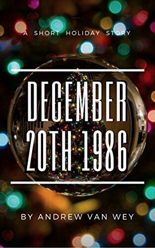 December 20th 1986: A Holiday Short Story