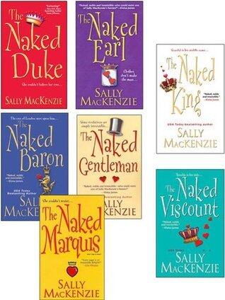 Sally MacKenzie Bundle (The Naked Earl, The Naked Gentleman, The Naked Marquis, The Naked Baron, The Naked Duke, The Naked Viscount, The Naked King)