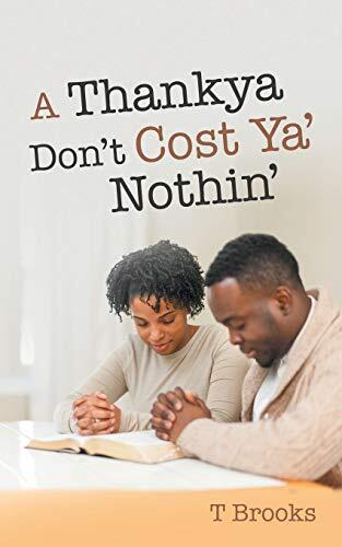 A Thank Ya Don't Cost Ya Nothin'