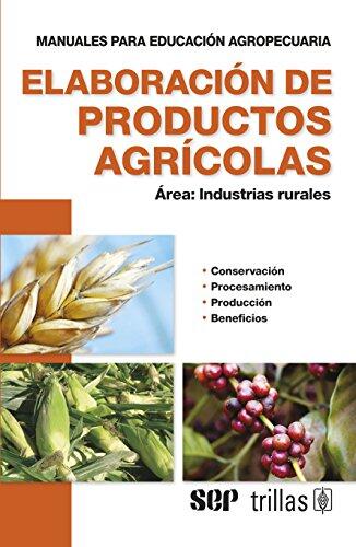 ELABORACION DE PRODUCTOS AGRICOLAS