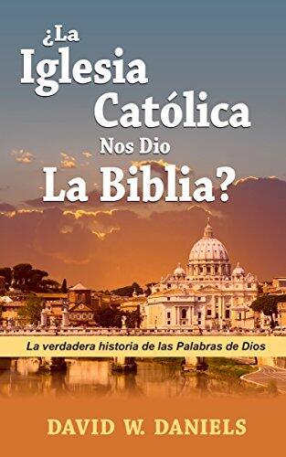 ¿Nos Dio Roma la Biblia en Español?