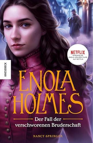 Der Fall der Verschworenen Bruderschaft: Ein Enola-Holmes-Krimi (Band 9)