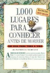1000 Lugares Para Conhecer Antes de Morrer