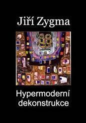 Hypermoderní dekonstrukce