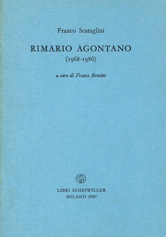 Rimario agontano, 1968-1986